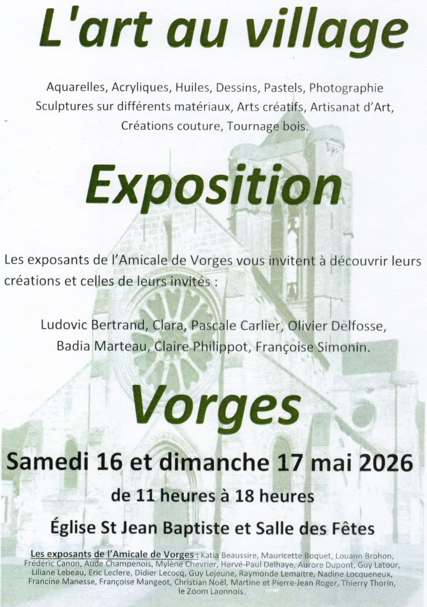 Exposition à Vorges « L’art au village » 2026 Affiche de l'exposition à Vorges "L'art au village" 2026. Un évènement artistique programmé à l'Église St Jean Baptiste et à la Salle des Fêtes du samedi 16 mai au dimanche 17 mai de 11 h à 18h.